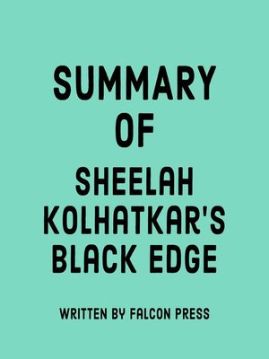 cover image of Summary of Sheelah Kolhatkar's Black Edge